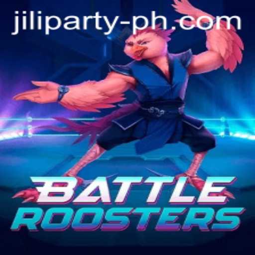 BattleRoosters: Exploring the Excitement of Jiliparty