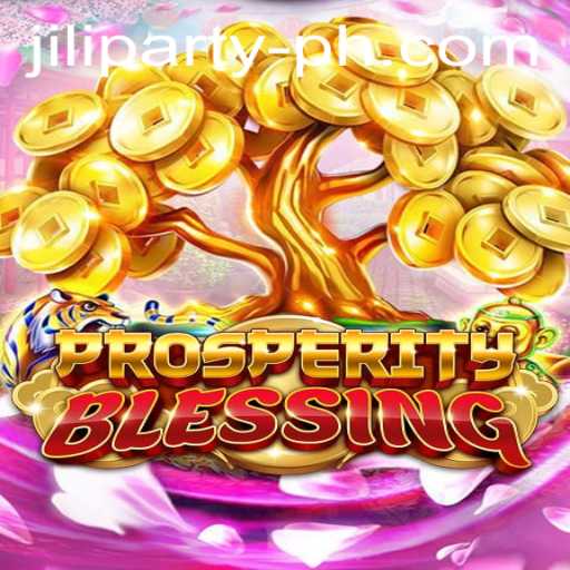 Exploring the Enchanting World of ProsperityBlessing: A Journey Through Jiliparty