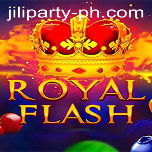 RoyalFlash: The Ultimate Card Game Experience with a Twist of Jiliparty